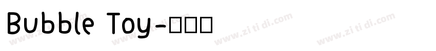 Bubble Toy字体转换